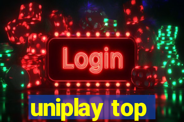 uniplay top